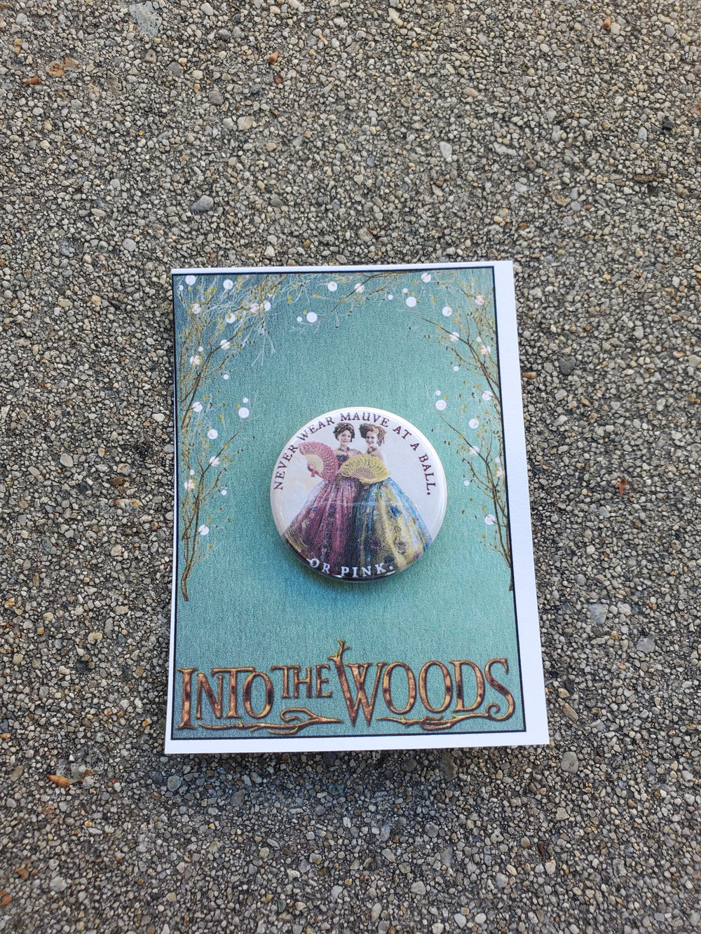 INTO THE WOODS "Stepsisters" Metal Pinback Button