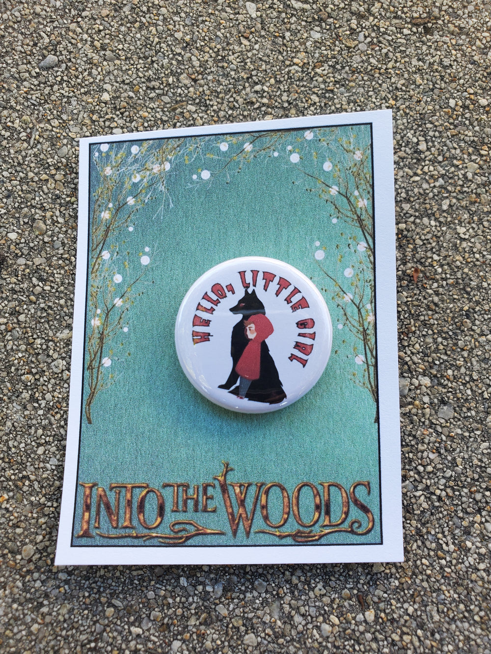 INTO THE WOODS "Hello Little Girl" Metal Pinback Button