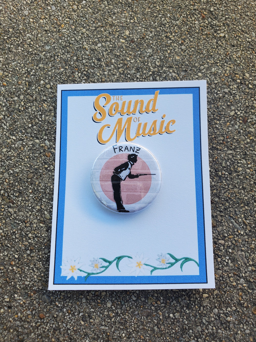 SOUND OF MUSIC "Franz" Metall Button