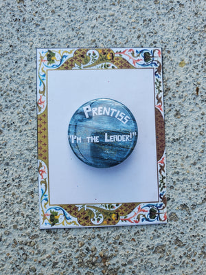 PETER AND THE STARCATCHER "Prentiss" Metal Pinback Button PETER AND THE STARCATCHER "Prentiss" Metal Pinback Button