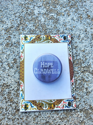 URINETOWN "Hope Cladwell" Metal Pinback Button URINETOWN "Hope Cladwell" Metal Pinback Button