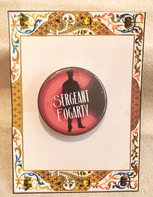 CHICAGO "Sergeant Fogarty" Metal Pinback Button CHICAGO "Sergeant Fogarty" Metal Pinback Button