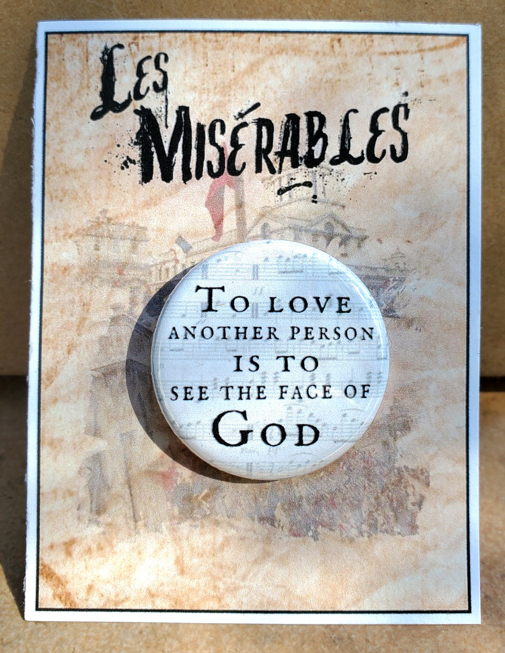 LES MISERABLES "Eine andere Person lieben" Metall Button Button