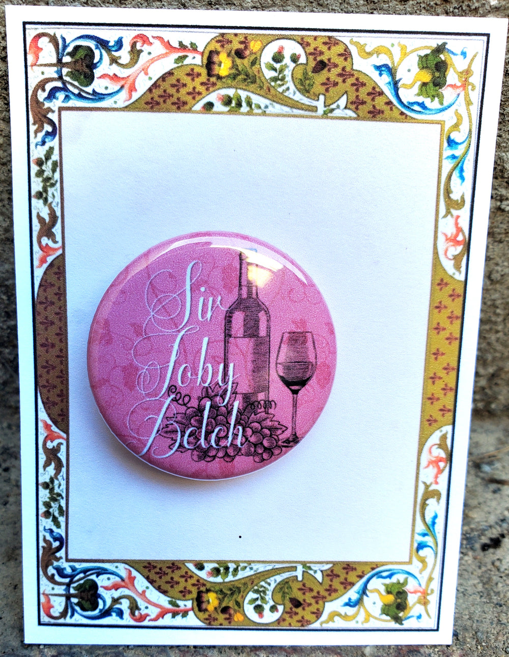 TWELFTH NIGHT "Sir Toby Belch" Metal Pinback Button
