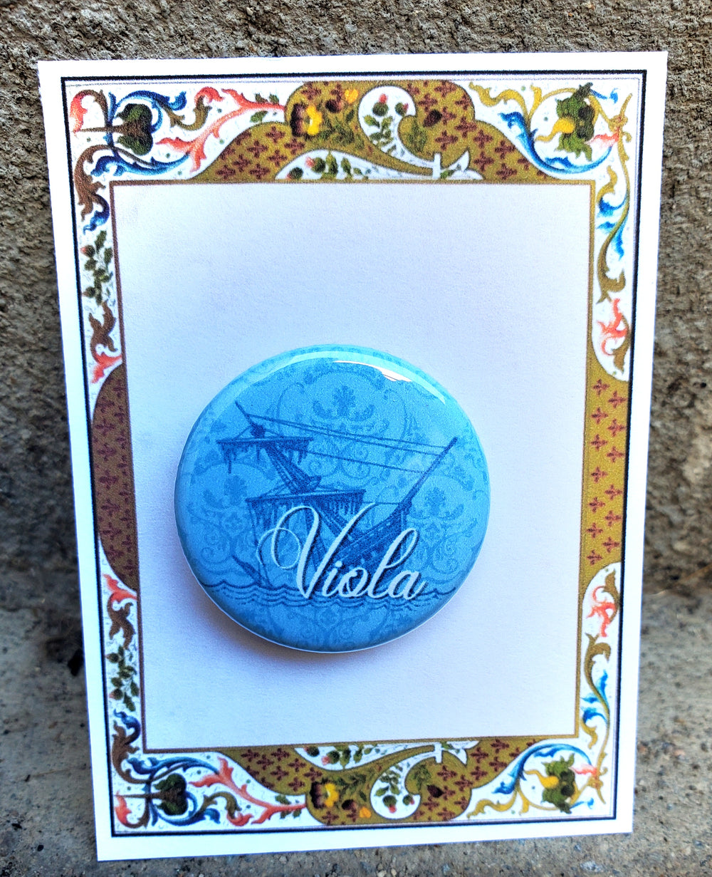 TWELFTH NIGHT "Viola" Metal Pinback Button