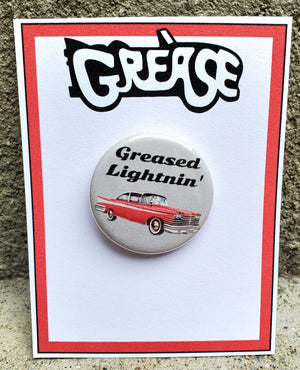 GREASE "Greased Lightnin'" Metall Button GREASE "Greased Lightnin'" Metall Button