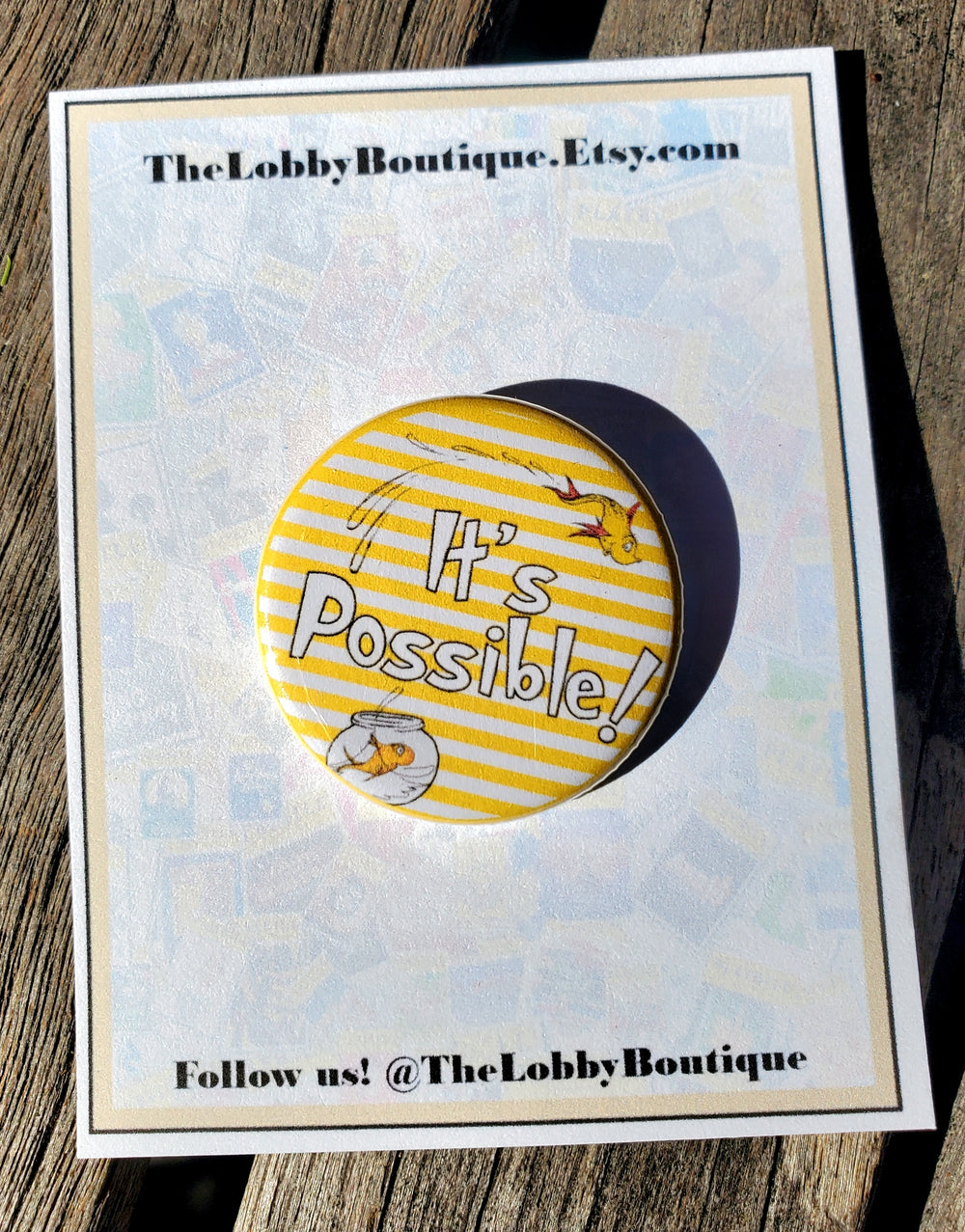DR. SEUSS "It's Possible" Metal Pinback Button