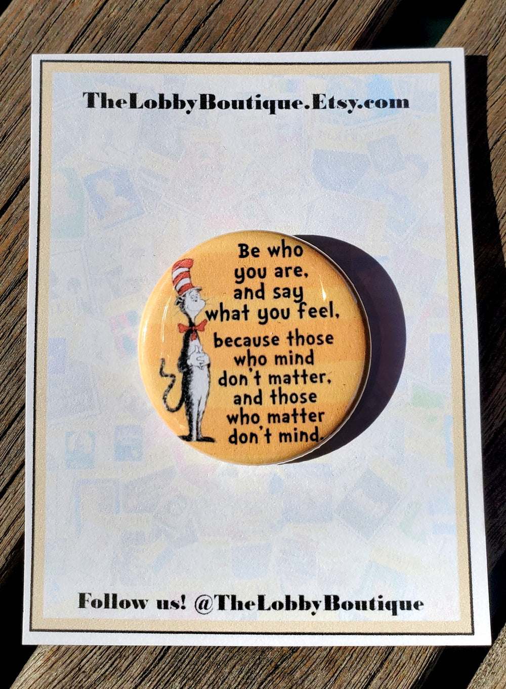 DR. SEUSS "Be Who You Are" Metal Pinback Button