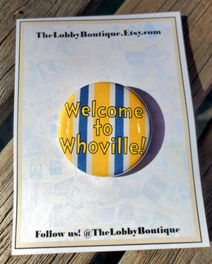 DR. SEUSS "Willkommen in Whoville" Metall Button DR. SEUSS "Willkommen in Whoville" Metall Button