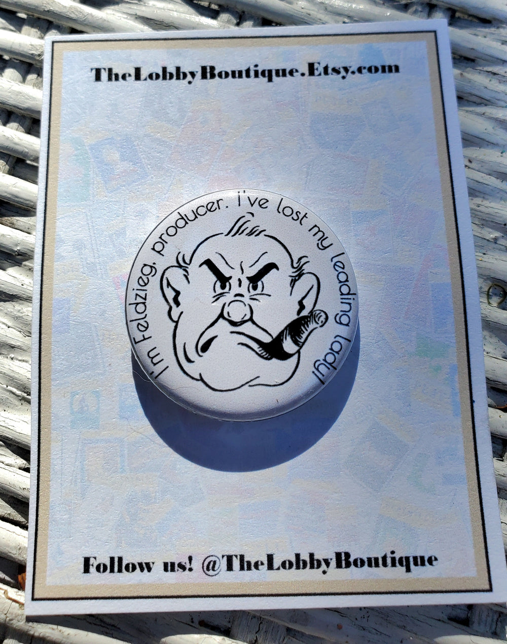 DROWSY CHAPERONE "Feldzieg" Metal Pinback Button