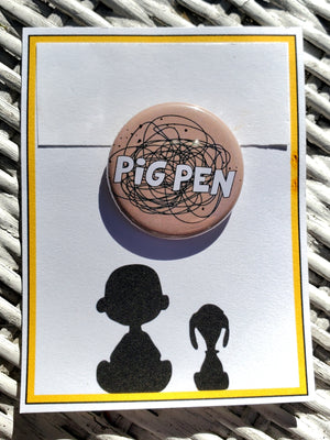 CHARLIE BROWN "Pig Pen" Metal Pinback Button CHARLIE BROWN "Pig Pen" Metal Pinback Button