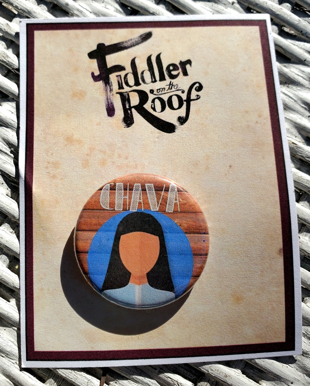 FIDDLER ON THE ROOF "Chava" Metal Pinback Button