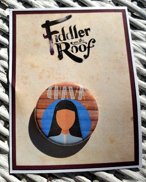 FIDDLER ON THE ROOF "Chava" Metal Pinback Button FIDDLER ON THE ROOF "Chava" Metal Pinback Button