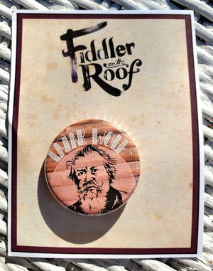 FIDDLER ON THE ROOF "Lazar Wolf" Metal Pinback Button FIDDLER ON THE ROOF "Lazar Wolf" Metal Pinback Button