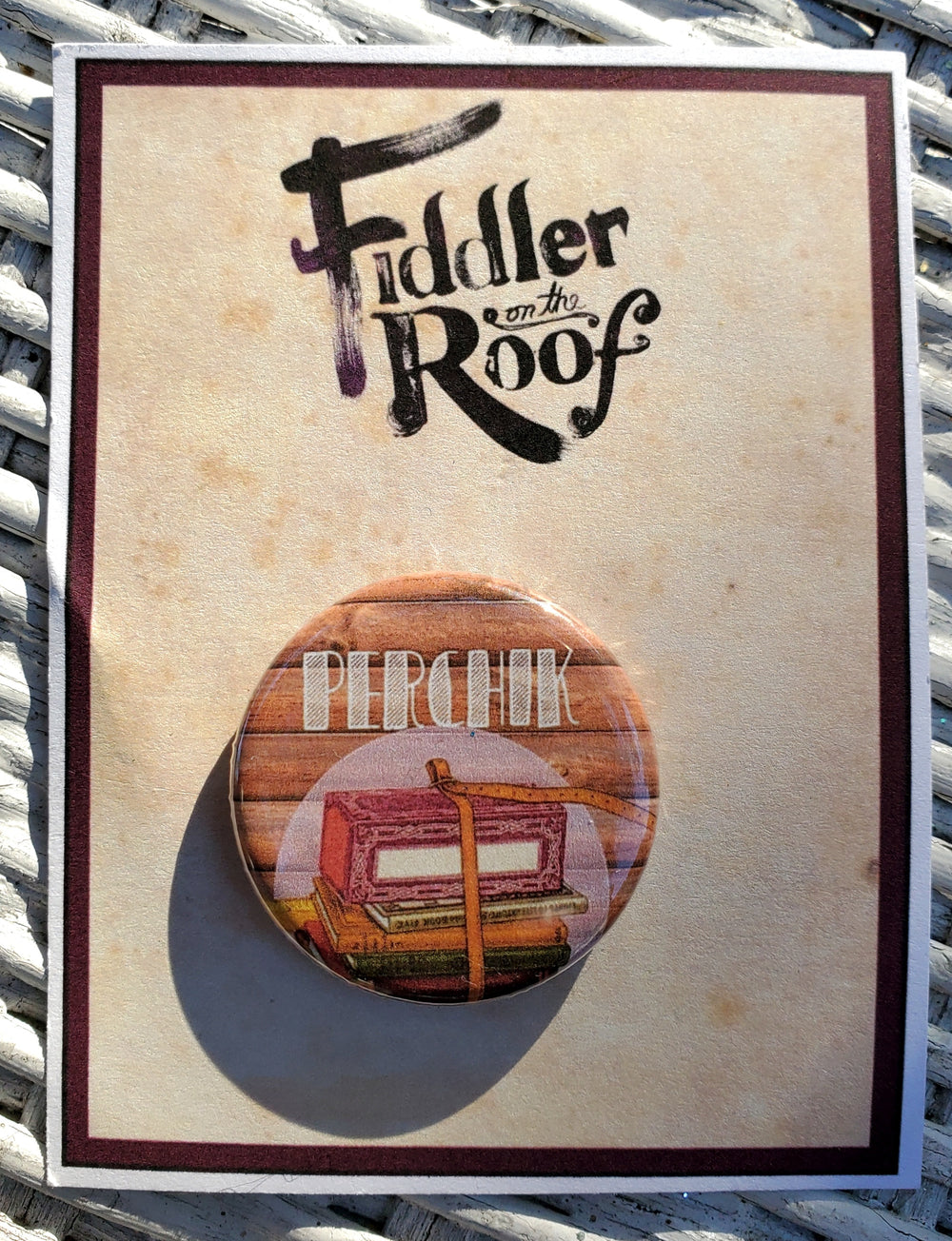 FIDDLER ON THE ROOF "Perchik" Metal Pinback Button