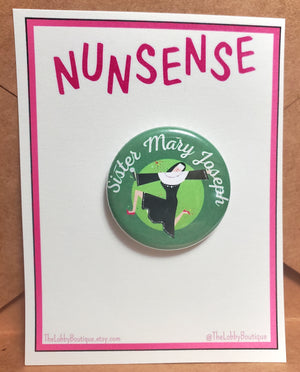NUNSENSE „Schwester Mary Joseph“ Metall-Anstecker NUNSENSE „Schwester Mary Joseph“ Metall-Anstecker