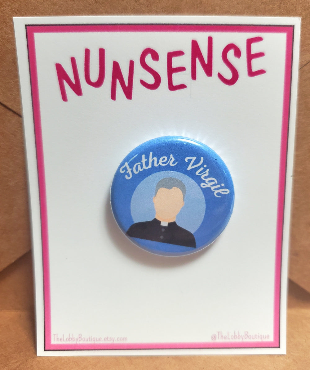 NUNSENSE "Father Virgil" Metal Pinback Button