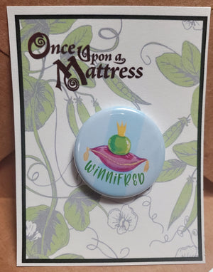 ONCE UPON A MATTRESS "Winnifred" Metal Pinback Button ONCE UPON A MATTRESS "Winnifred" Metal Pinback Button