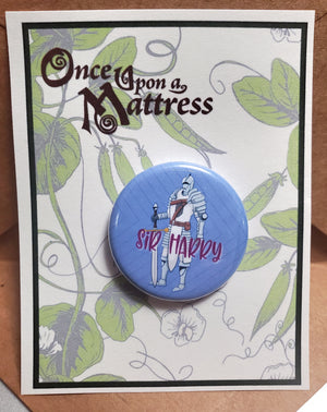ONCE UPON A MATTRESS "Sir Harry" Metal Pinback Button ONCE UPON A MATTRESS "Sir Harry" Metal Pinback Button