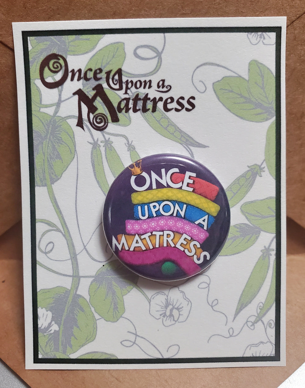 ONCE UPON A MATTRESS "Show" Metal Pinback Button
