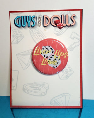 GUYS AND DOLLS "Liver Lips Louie" Metal Pinback Button GUYS AND DOLLS "Liver Lips Louie" Metal Pinback Button