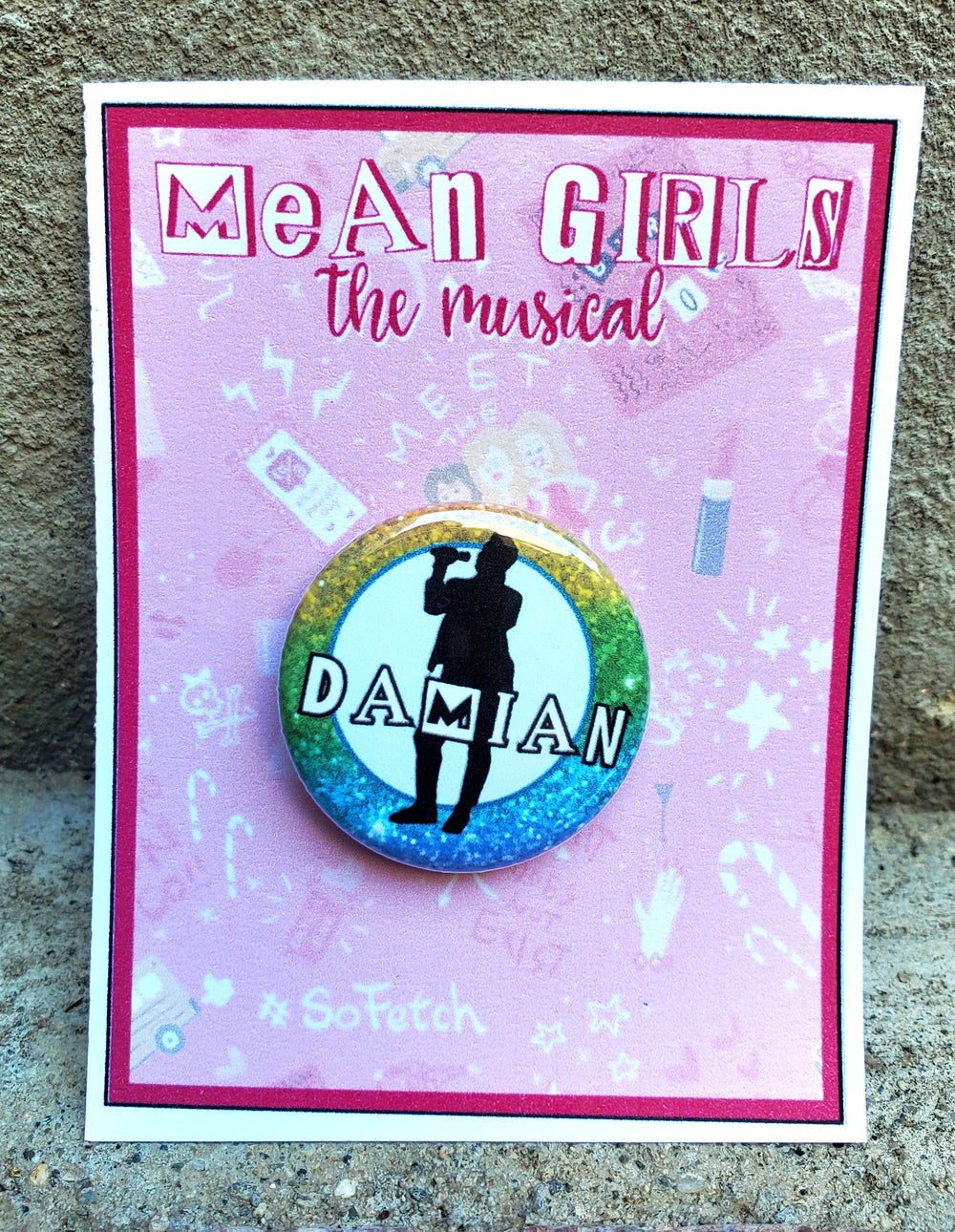 MEAN GIRLS "Damian Hubbard" Metal Pinback Button