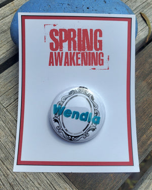 SPRING AWAKENING "Wendla" Metal Pinback Button SPRING AWAKENING "Wendla" Metal Pinback Button
