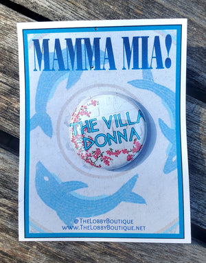 MAMMA MIA "Die Villa Donna" Metall Button Button MAMMA MIA "Die Villa Donna" Metall Button Button