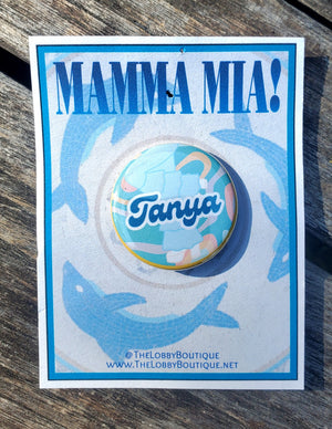 MAMMA MIA "TANYA" Metall-Anstecker MAMMA MIA "TANYA" Metall-Anstecker