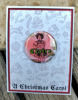 Ein Weihnachtslied "Claire" Metall Button Button Ein Weihnachtslied "Claire" Metall Button Button