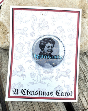 A CHRISTMAS CAROL "Ignoranz" Metall Button Button A CHRISTMAS CAROL "Ignoranz" Metall Button Button