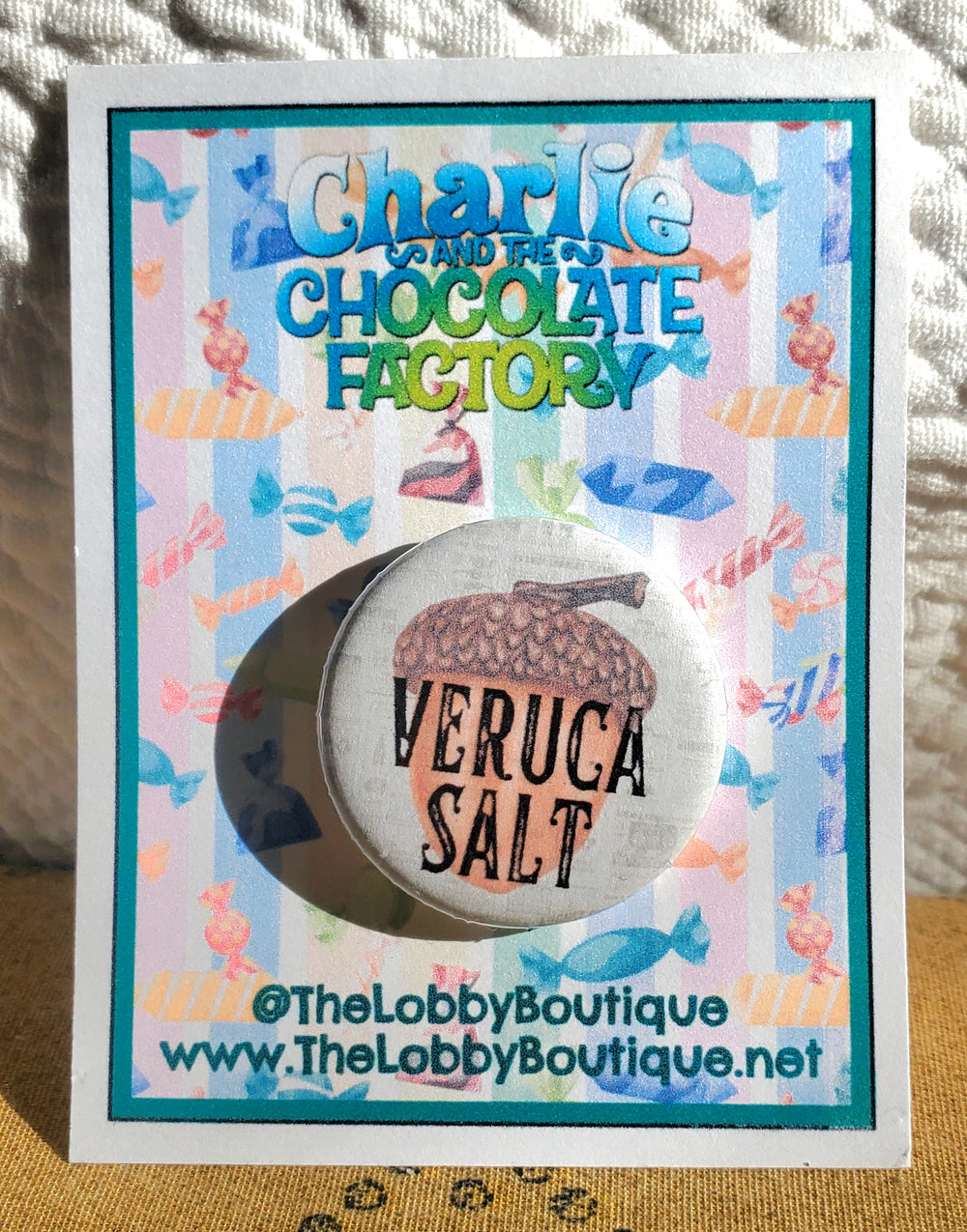 CHARLIE AND THE CHOCOLATE FACTORY "Veruca Salt" Metal Pinback Button