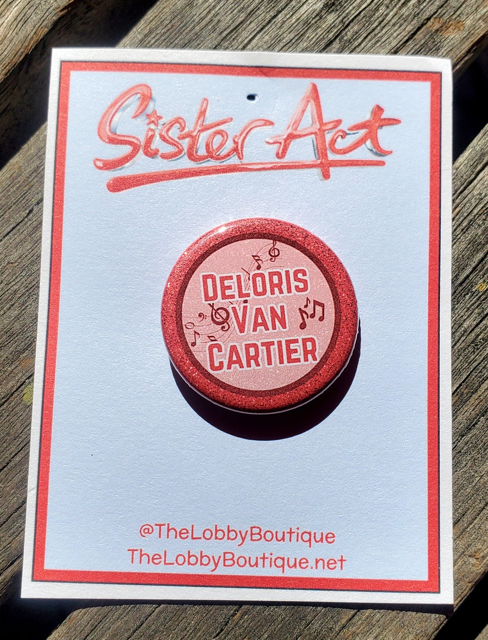 SISTER ACT "Deloris Van Cartier" Metal Pinback Button