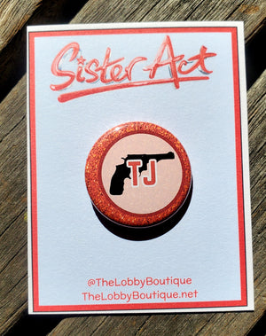 SISTER ACT "TJ" Metal Pinback Button SISTER ACT "TJ" Metal Pinback Button