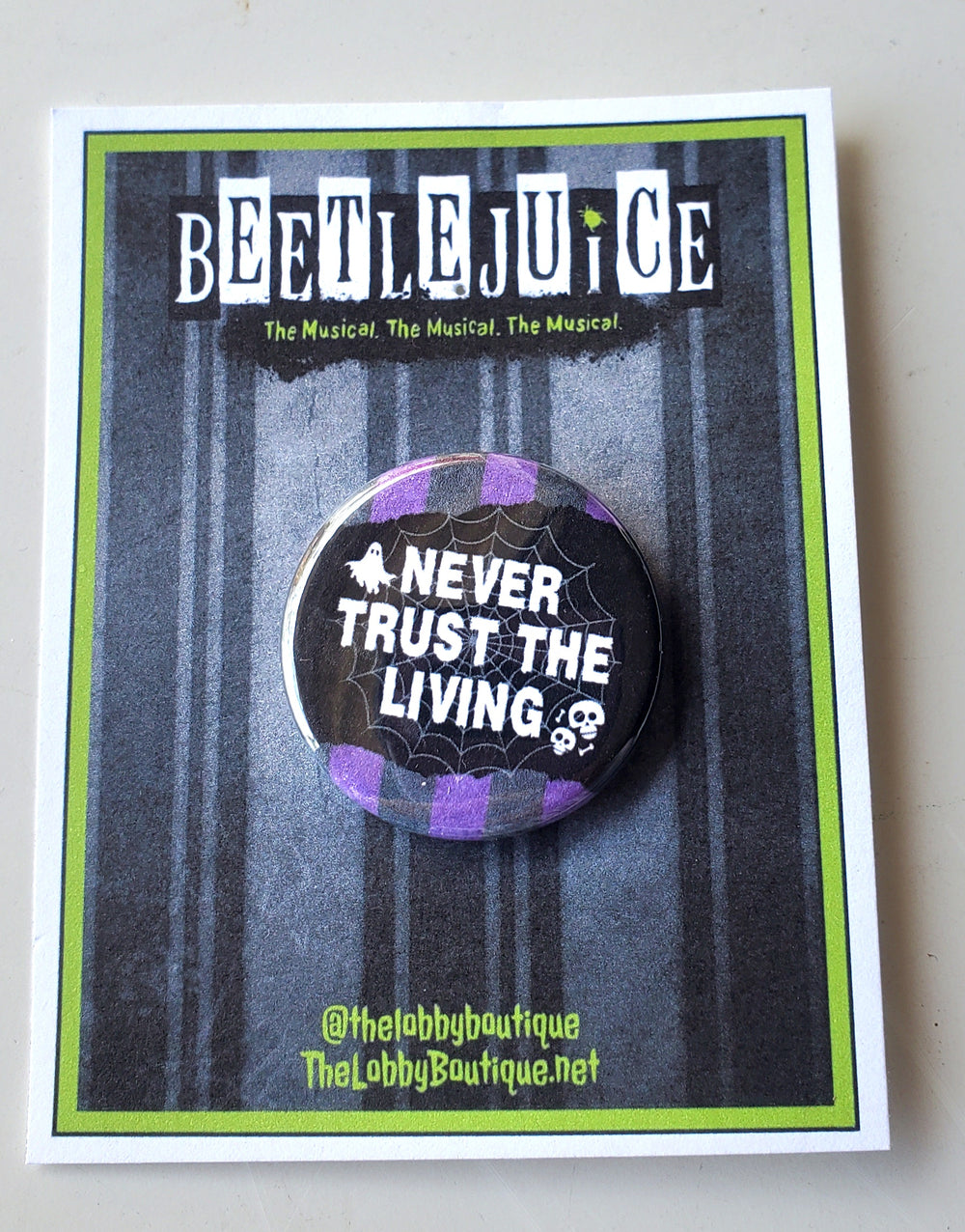 BEETLEJUICE "Never Trust The Living" Metal Pinback Button