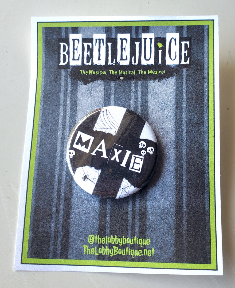 BEETLEJUICE "MAXIE" Metal Pinback Button