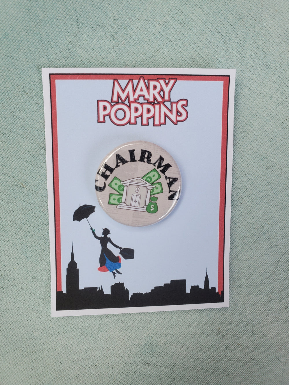 MARY POPPINS "Chairman" Metal Pinback Button