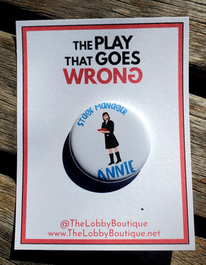PLAY THAT GOES WRONG "Annie" Metal Pinback Button PLAY THAT GOES WRONG "Annie" Metal Pinback Button