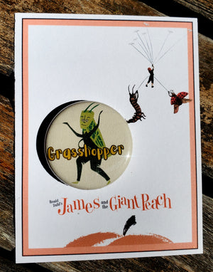 JAMES AND THE GIANT PEACH "Grasshopper" Metal Pinback Button JAMES AND THE GIANT PEACH "Grasshopper" Metal Pinback Button