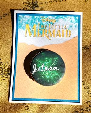 LITTLE MERMAID "JETSAM" Metal Pinback LITTLE MERMAID "JETSAM" Metal Pinback