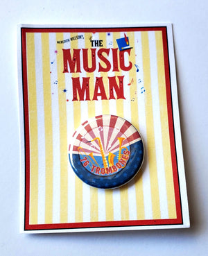 MUSIC MAN "76 Trombones" Metal Pinback Button MUSIC MAN "76 Trombones" Metal Pinback Button