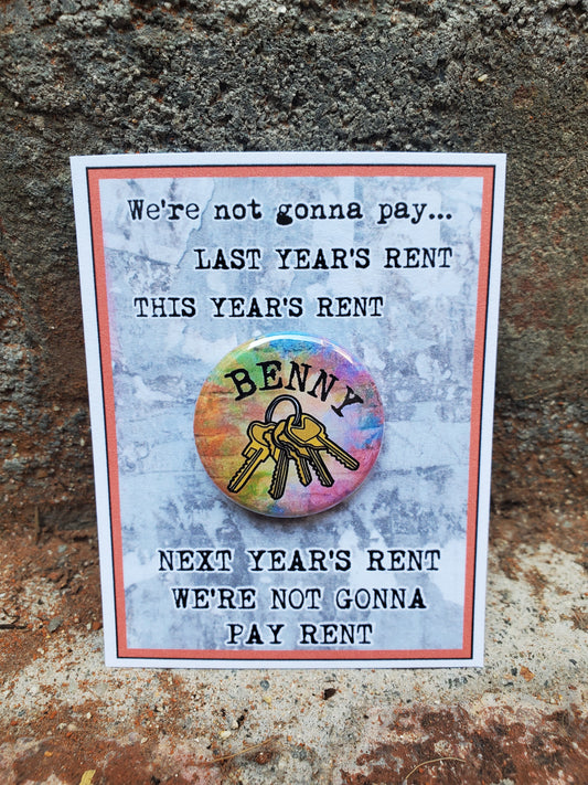 We won't rent RENT "Benny Coffin III" Metal Pinback Button merchandise or musical gifts from The Lobby Boutique.