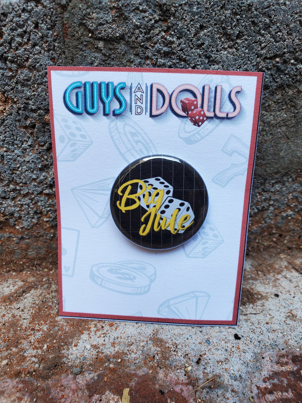 GUYS AND DOLLS "Big Jule" Metal Pinback Button