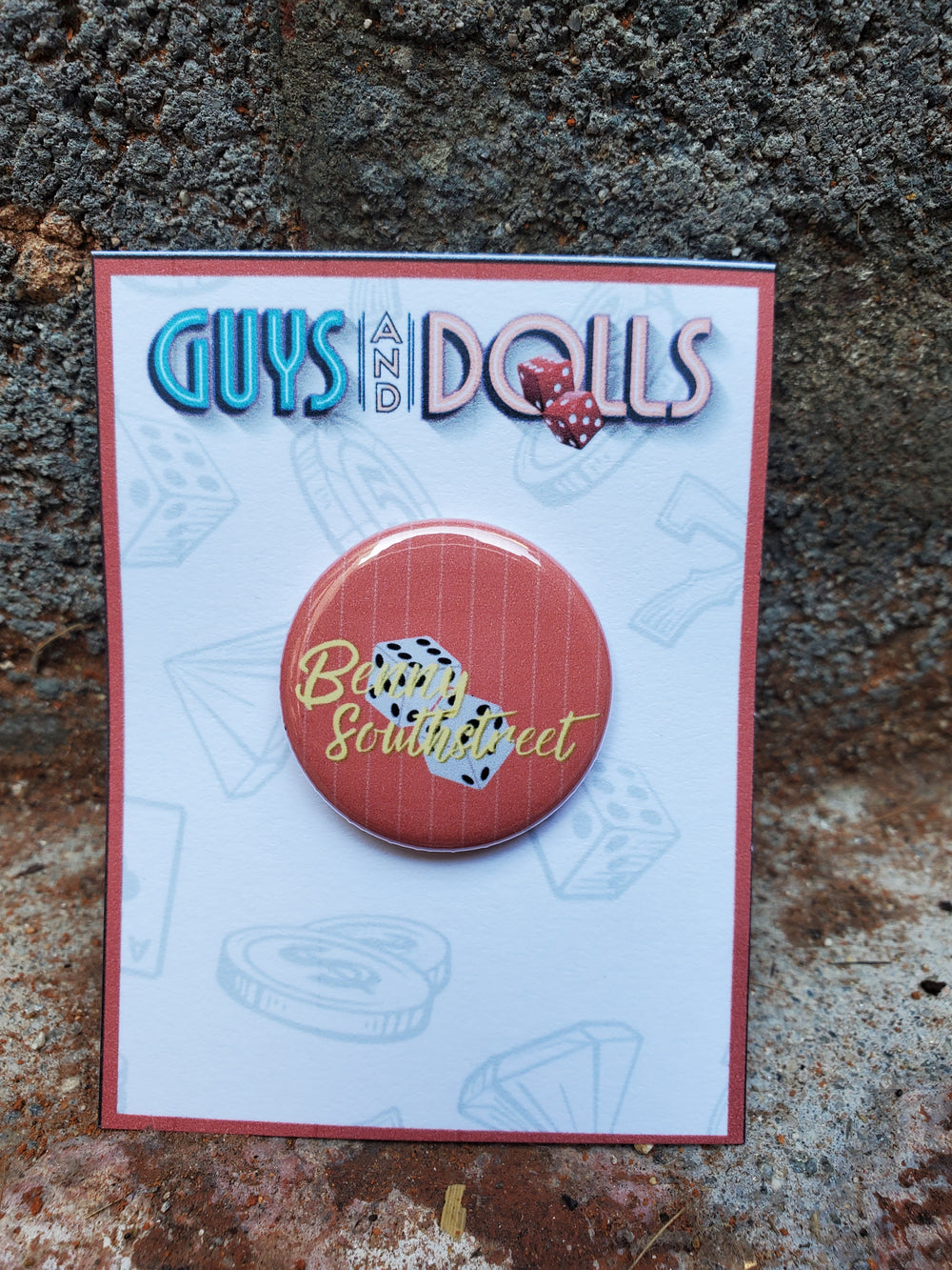 GUYS AND DOLLS "Benny Southstreet" Metal Pinback Butoon