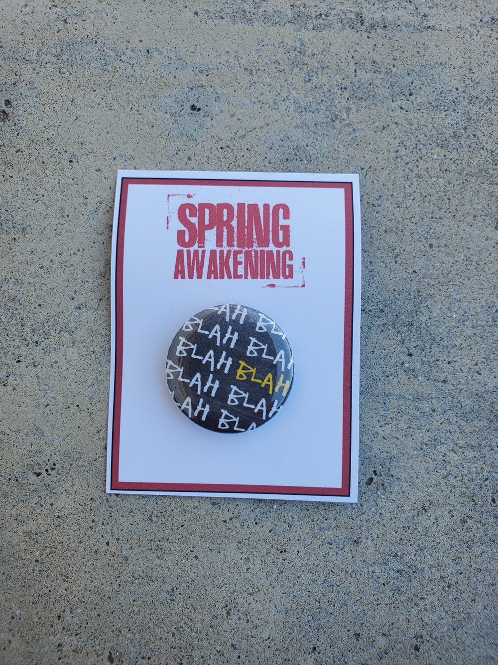 SPRING AWAKENING "Blah Blah Blah" Metal Pinback Button