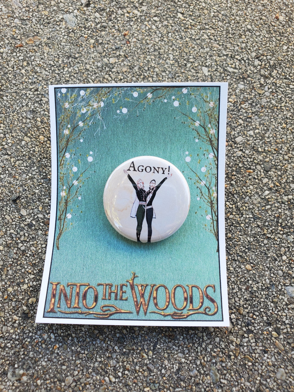 INTO THE WOODS "Agony" Metal Pinback Button
