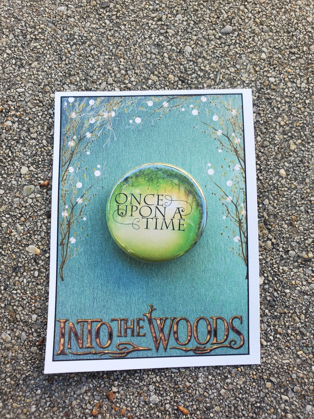 INTO THE WOODS "Once Upon a Time" Metal Pinback Button