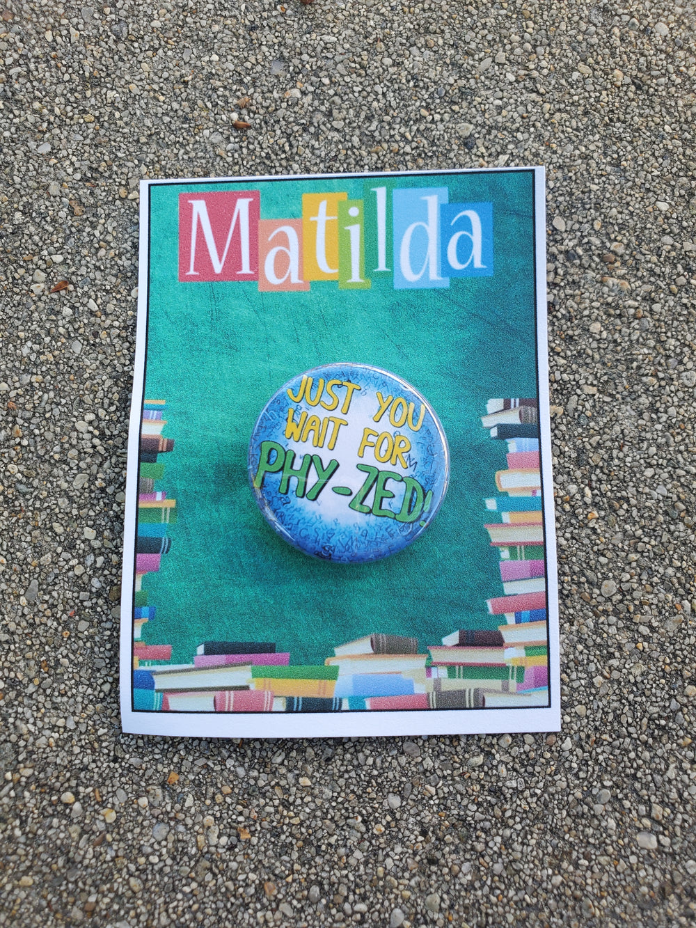 MATILDA "Phy-Zed" Metall Button