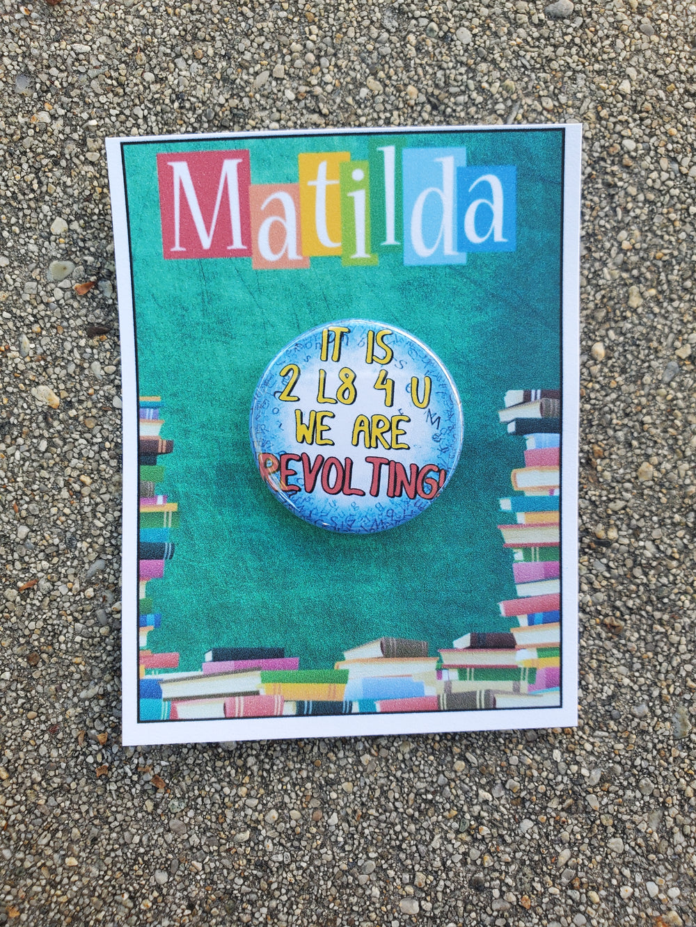 MATILDA "Revolting" Metall Button