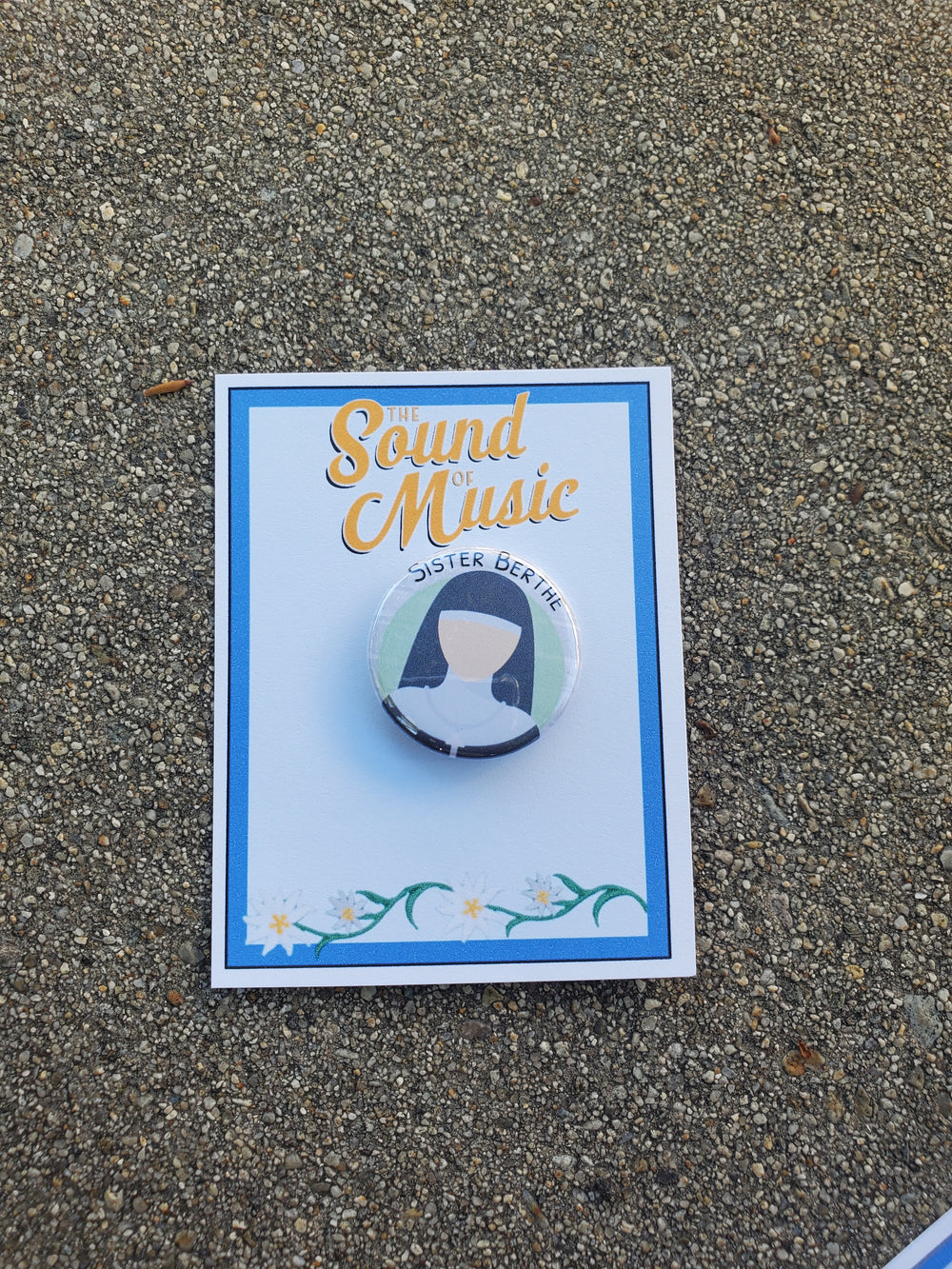 SOUND OF MUSIC "Sister Berthe" Metal Pinback Button